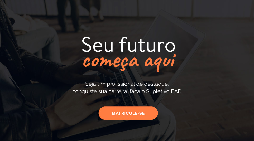 Seu futuro começa aqui